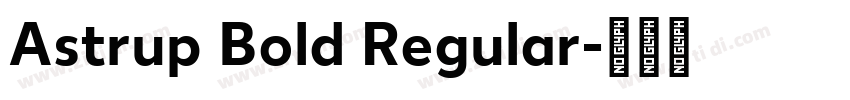 Astrup Bold Regular字体转换
